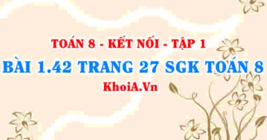 Bài 1.42 trang 27 SGK Toán 8 tập 1 Kết nối tri thức